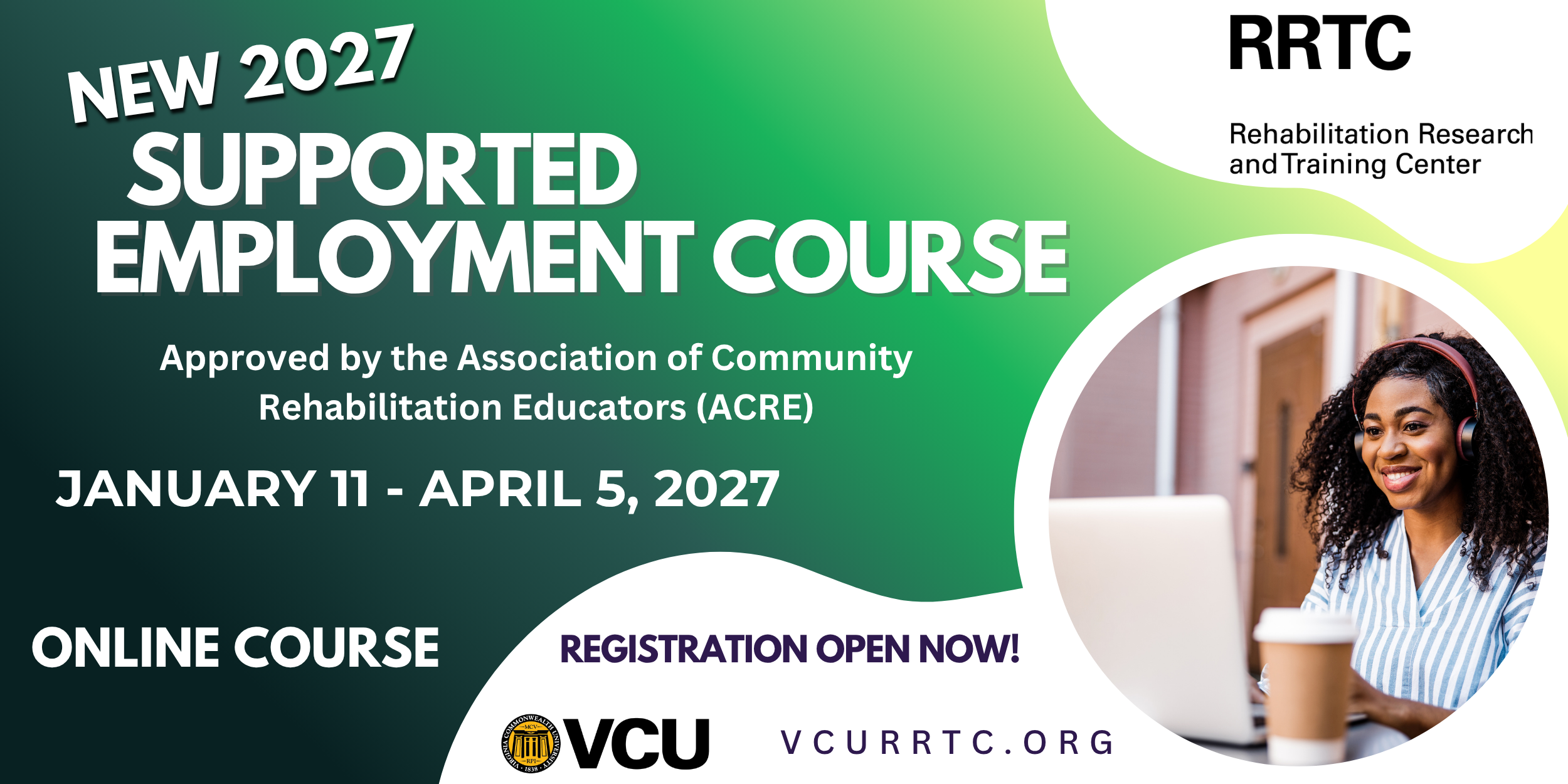 Registration is now open for the ACRE-Approved
                            Supported Employment Online Course